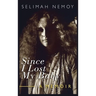 Since I Lost My Baby: A Memoir of Temptations, Trouble & Truth