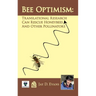 Bee Optimism: Translational Research Will Rescue Honeybees And Other Pollinators