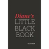 Diane's Little Black Book.: Diane's Little Black Book.