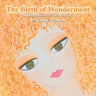 The Birth of Wonderment: An Inspirational Return to Spirit
