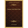 Nature and Man's Fate