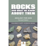 Rocks and What We Know About Them - Geology for Kids Revised Edition Children's Earth Sciences Books