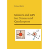 Sensors and GPS for Drones and Quadcopters