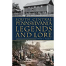 South Central Pennsylvania Legends & Lore