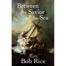 Between the Savior and the Sea