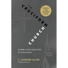 Cruciform Church, Revised and Expanded Edition: Becoming a Cross-Shaped People in a Secular World