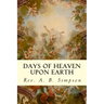 Days of Heaven Upon Earth