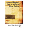 Legends of Babylon a Egypt in Relation to Hebrew Tradition