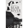 The Haunting of Bear River