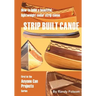 Strip Built Canoe: : How to build a beautiful, lightweight, cedar strip canoe