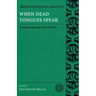 When Dead Tongues Speak
