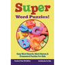 Super Word Puzzles! Easy Word Search, Word Games & Crossword Puzzles For Kids - Puzzles 8 Year Old Edition