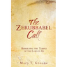 The Zerubbabel Call: Rebuilding the Temple of the Lord in Us