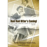 Run! Run! Hitler's Coming!: How a Young German Girl Escaped the Holocaust: A True Story