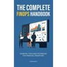 The Complete FinOps Handbook: Essential Tools and Techniques for Financial Operations