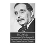 H.G. Wells - Anticipations Of The Reaction Of Mechanical And Scientific Progress