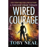 Wired Courage