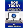 DOS Today: Running Vintage MS-DOS Games and Apps on a Modern Computer