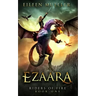 Ezaara: Riders of Fire, Book One - A Dragons' Realm novel
