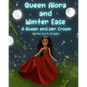 Queen Alora and Winter Ease: A Queen and Her Crown