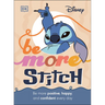 Be More Stitch: Be More Positive, Happy, and Confident Every Day