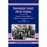 Monongalia County, (West) Virginia Records of the District, Superior, and County Courts, Volume 5: 1802-1805