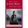 A Zen Wave: Basho's Haiku and Zen