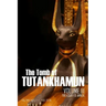 The Tomb of Tutankhamun: Volume III-Treasury & Annex