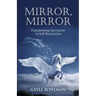 Mirror, Mirror: Transforming Narcissism to Self-Realization