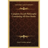 Complete Occult Philosophy Containing All Four Books