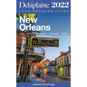 New Orleans - The Delaplaine 2022 Long Weekend Guide