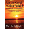Up the Creek with a Paddle
