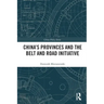 China's Provinces and the Belt and Road Initiative