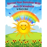 Spread Your Sunshine With Acts Of Kindness