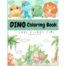 Dino Coloring Book: My First Cute Dino Coloring Book Great Gift for Boys & Girls Ages 4-8