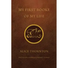 My First Booke of My Life