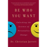 Be Who You Want: Unlocking the Science of Personality Change