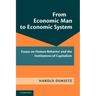 From Economic Man to Economic System: Essays on Human Behavior and the Institutions of Capitalism