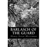 Barlasch of the Guard