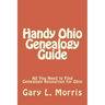 Handy Ohio Genealogy Guide: All You Need to Find Genealogy Resources for Ohio