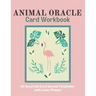 Animal Oracle Card Workbook: 22 Assorted Card Spread Templates with Lunar Phases