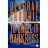 To Dwell in Darkness