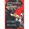Pre-Engineering Primer, 2nd Edition: Introduction to Language, Materials, and Methods of Engineering
