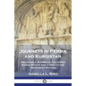 Journeys in Persia and Kurdistan: Including a Summer in the Upper Karun Region and a Visit to the Nestorian Rayahs