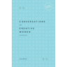Conversations with Creative Women: Volume One - Pocket Edition