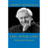 Life After Loss: Helping the Bereaved