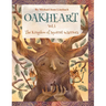 Oakheart Vol. 1 The Kingdom of Squirrel Warriors
