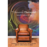 The Intuitive Therapist: Accelerate and Empower Your Clinical Practice with the Wisdom of Your Intuition