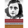 Anne Frank Remembered: The Story of the Woman Who Helped to Hide the Frank Family