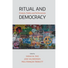 Ritual and Democracy: Protests, Publics and Performances